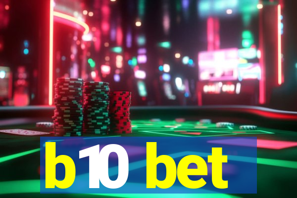 b10 bet